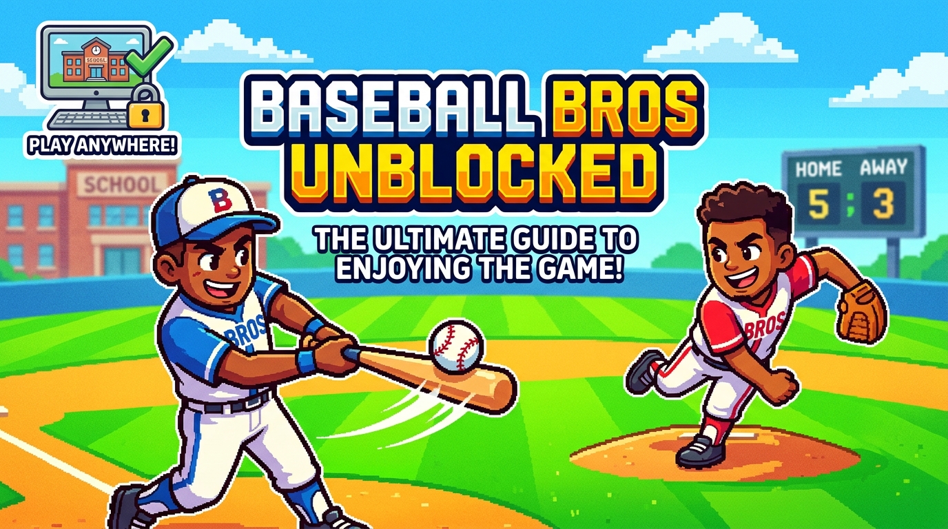 baseball bros unblocked